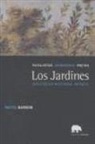 Michel Baridon - Los jardines : paisajistas, jardineros, poetas (edad antigua)