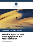 Mohamed Vall Ould Cheikh - Welche Sprach- und Bildungspolitik für Mauretanien?