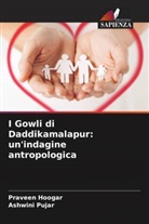 Praveen Hoogar, Ashwini Pujar - I Gowli di Daddikamalapur: un'indagine antropologica