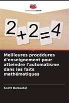 Scott DeSautel - Meilleures procédures d'enseignement pour atteindre l'automatisme dans les faits mathématiques