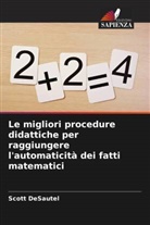 Scott DeSautel - Le migliori procedure didattiche per raggiungere l'automaticità dei fatti matematici