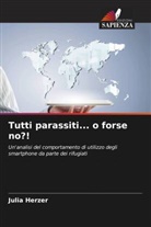 Julia Herzer - Tutti parassiti... o forse no?!