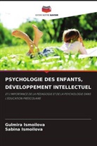 Gulmira Ismoilova, Sabina Ismoilova - PSYCHOLOGIE DES ENFANTS, DÉVELOPPEMENT INTELLECTUEL