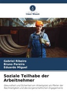 Eduardo Miguel, Bruno Pereira, Gabriel Ribeiro - Soziale Teilhabe der Arbeitnehmer