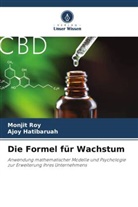 Ajoy Hatibaruah, Monjit Roy - Die Formel für Wachstum