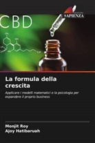 Ajoy Hatibaruah, Monjit Roy - La formula della crescita