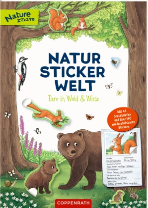 Ruby Warnecke, Ruby Warnecke - Natur-Stickerwelt: Tiere in Wald und Wiese Mit 44 Steckbriefen und über 140 wiederablösbaren Stickern: Spannendes Stickerbuch mit 140 ablösbaren Tierstickern und Wissen ab 6 Jahren