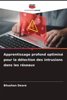 Bhushan Deore - Apprentissage profond optimisé pour la détection des intrusions dans les réseaux