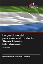 Mohamed N'Fah-Alie Conteh - La gestione del processo elettorale in Sierra Leone - Introduzione