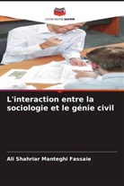 Ali Shahriar Manteghi Fassaie - L'interaction entre la sociologie et le génie civil