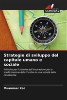 Muammer Koc - Strategie di sviluppo del capitale umano e sociale