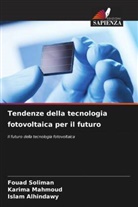 Islam Alhindawy, Karima Mahmoud, Fouad Soliman - Tendenze della tecnologia fotovoltaica per il futuro