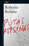 Roberto Bolaño - Putas asesinas