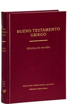 Ferrer, Joan Ferrer, Institut für Neutestamentliche Textforsch, Münster Institut für Neutestamentliche Textforschung - Greek New Testament GNT6. A Reader's Edition, Greek-Spanish
