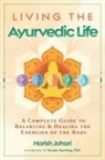 Harish Johari - Living the Ayurvedic Life