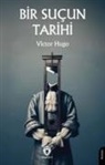 Victor Hugo - Bir Sucun Tarihi
