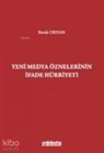 Burak Orhan - Yeni Medya Öznelerinin Ifade Hürriyeti