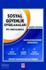 Kadir Gülerce - Sosyal Güvenlik Uygulamalari - Püf Noktalari