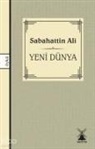 Sabahattin Ali - Yeni Dünya