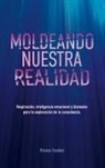 Viviana Escobar - Moldeando Nuestra Realidad