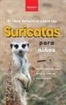 Jenny Kellett - Suricatas El Libro Definitivo para Niños