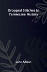 John Allison - Dropped stitches in Tennessee history