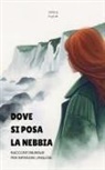Iopeia English - Dove Si Posa La Nebbia