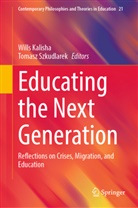 Wills Kalisha, Tomasz Szkudlarek - Educating the Next Generation