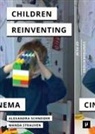 Alexandra Schneider, Wanda Strauven - Children Reinventing Cinema