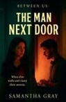 Samantha Gray - The Man Next Door