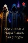 Alina Rubi - Secretos de la Magia Blanca, Azul y Negra