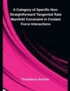 Theodoros Archon - A Category of Specific Non-Straightforward Tangential Rate Manifold Constraint in Coolant Force Interactions