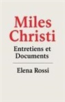 Elena Rossi - Miles Christi Entretiens & Documents