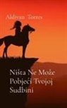 Torres - Ni¿ta Ne Mo¿e Pobje¿i Tvojoj Sudbini