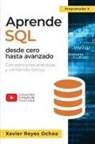 Xavier Reyes Ochoa - Aprende SQL desde cero hasta avanzado