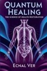 Ecnal Ver - Quantum Healing