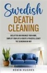 Robin Hughes - Swedish Death Cleaning