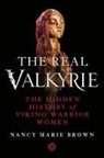 Nancy Marie Brown - The Real Valkyrie
