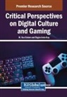 M. Nur Erdem, zg n Arda Kus - Critical Perspectives on Digital Culture and Gaming