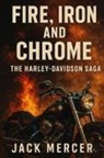 Jack Mercer - Fire, Iron, and Chrome