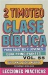 Guillermo Doris McBride - Clase Bíblica para Adultos y Jóvenes Guía Principiantes - 2 Timoteo