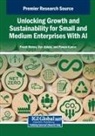 Oye Abioye, Pawan Kumar, Preeti Mehra - Unlocking Growth and Sustainability for Small and Medium Enterprises With AI