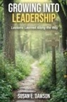 Susan E. Dawson - Growing Into Leadership