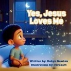 Robyn Newton - Yes, Jesus Loves Me