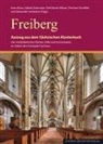 Enno Bünz, Dirk Martin Mütze, Christian Schuffels, Alexander Sembdner, Sabine Zinsmeyer - Freiberg