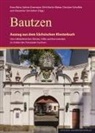 Enno Bünz, Dirk Martin Mütze, Christian Schuffels, Alexander Sembdner, Sabine Zinsmeyer - Bautzen