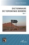Hassane Benamara - Dictionnaire de toponymie berbère
