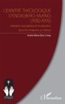 André Marie Djon Limay - L'identité théologique d'Engelberg Mveng (1930-1995)