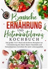 Stefanie Hoffmann - Basische Ernährung und Histaminintoleranz Kochbuch
