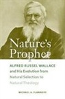 Michael A Flannery - Nature's Prophet